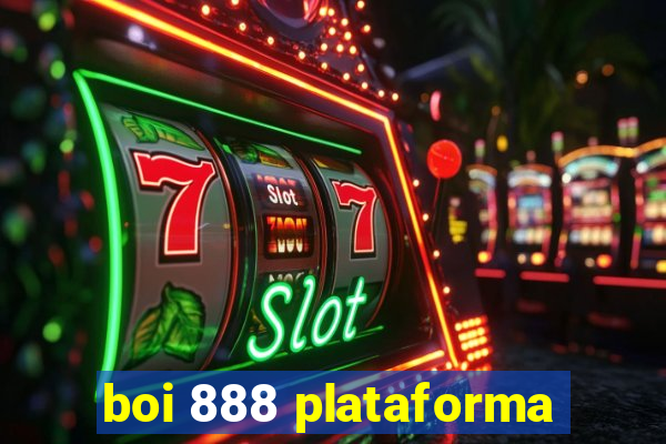boi 888 plataforma